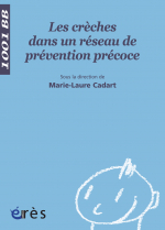 Les crèches dans un réseau de prévention précoce - 1001 bb n°92