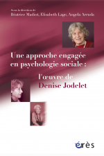 Une approche engagée en psychologie sociale : l'oeuvre de Denise Jodelet