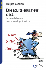 Etre adulte éducateur c'est...
