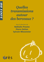 Quelles transmissions autour des berceaux ? - 1001 bb n°108