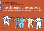 Assistantes maternelles : guide pour bien accueillir les tout-petits et leur famille