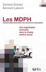 Les MDPH (maisons départementales des personnes handicapées)