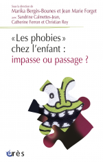 Les phobies chez l'enfant : impasse ou passage ?