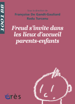 Freud s'invite dans les lieux d'accueil parents-enfants - 1001 bb n°133