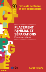 Placement familial et séparations. Enjeux des places