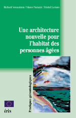 Une architecture nouvelle pour l'habitat des personnes âgées