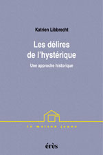 Les délires de l'hystérique