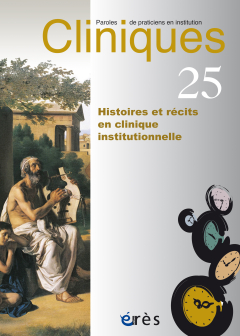 Histoires et récits en clinique institutionnelle