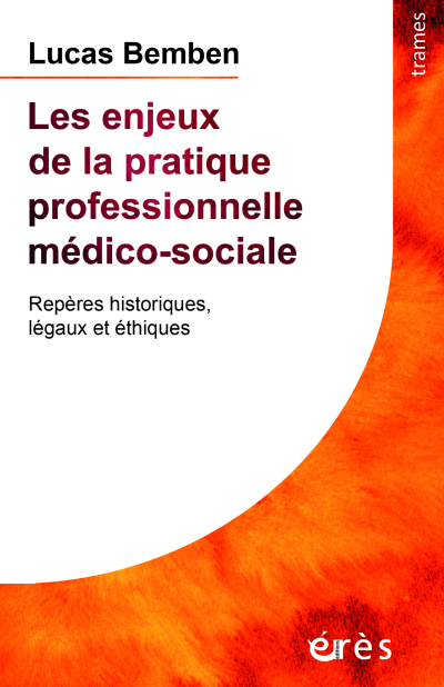 Les enjeux de la pratique professionnelle médico-sociale