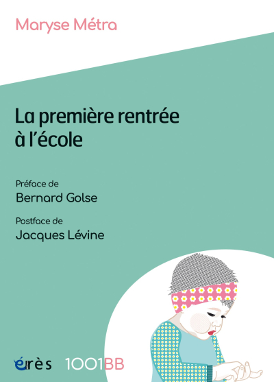 Couverture de l'ouvrage : La première rentrée à l'école - 1001BB n°191