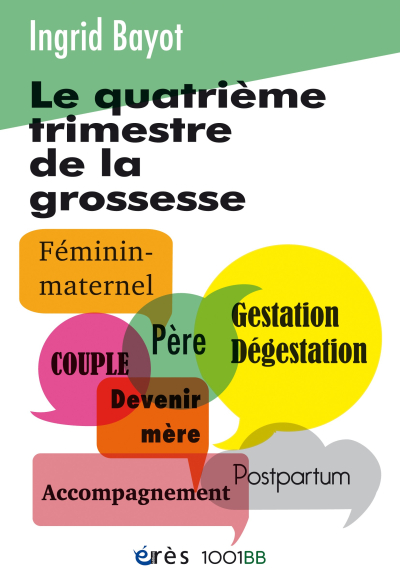 Couverture de l'ouvrage : Le quatrième trimestre de la grossesse - 1001 BB n°157