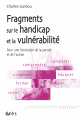 Fragments sur le handicap et la vulnérabilité