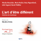 L'art d'être différent