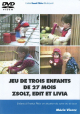 DVD n°19 - Jeu de trois enfants de 27 mois
