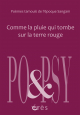 Comme la pluie qui tombe sur la terre rouge