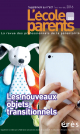 Les nouveaux objets transitionnels