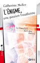 L'énigme, une passion freudienne