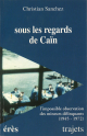 Sous les regards de Caïn