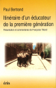 Itineraire d'un éducateur de la première génération