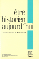 Être historien aujourd hui