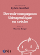 Devenir compagnon thérapeutique en crèche - 1001 bb n°150
