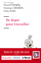 Se doper pour travailler
