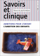 Ambitions pour l'enfant / l'ambition des enfants