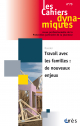 Travail avec les familles : de nouveaux enjeux