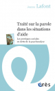 Traité sur la parole dans les situations d'aide