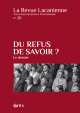 Du refus de savoir ?