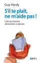 S'il te plaît, ne m'aide pas !