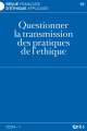 L'éthique hors les murs. Questionner la transmission des pratiques de l'éthique