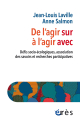 De l'agir sur à l'agir avec
