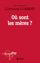 Où sont les mères ?
