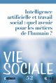 Intelligence artificielle et travail social : quel avenir pour les métiers de l'humain ?