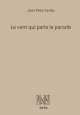Le vent qui parle le paradis