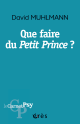 Que faire du Petit Prince ?