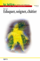 Eduquer, soigner, châtier