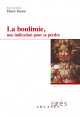 La boulimie, une indication pour se perdre