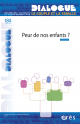 Peur de nos enfants ?