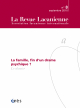 la famille, fin d'un drame psychique ?