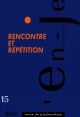 Rencontre et répétition