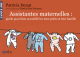 Assistantes maternelles : guide pour bien accueillir les tout-petits et leur famille