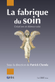 La fabrique du soin