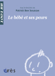 Le bébé et ses peurs - 1001 bb n°34