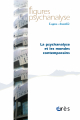 La psychanalyse et les mondes contemporains