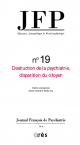Destruction de la psychiatrie, disparition du citoyen ?