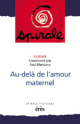 Au-delà de l'amour maternel