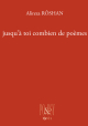 Jusqu'à toi combien de poèmes ?