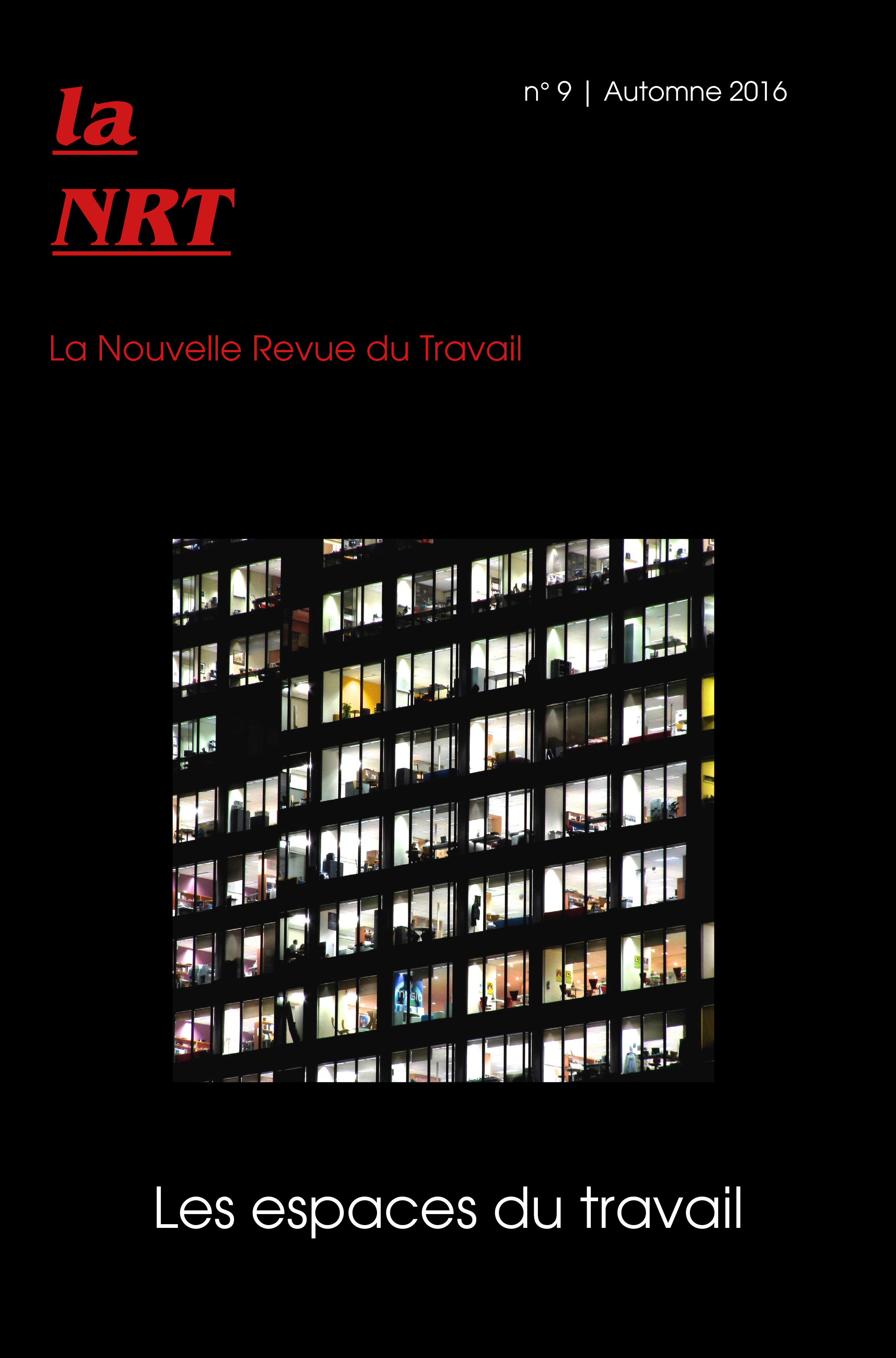 Les espaces du travail  Nouvelle revue du travail Numéro 9  Revue